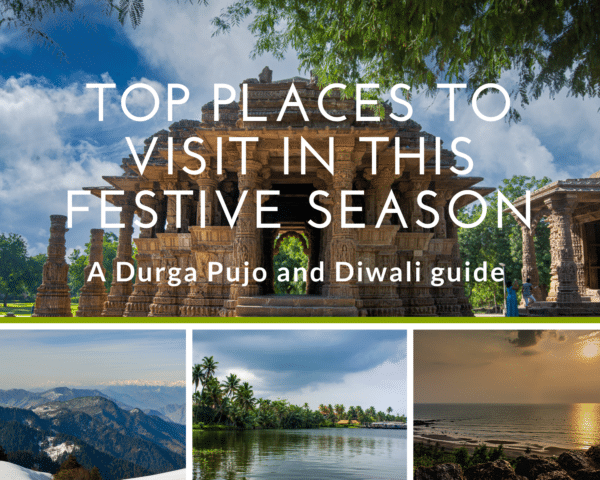 Top Places to visit in this festive season